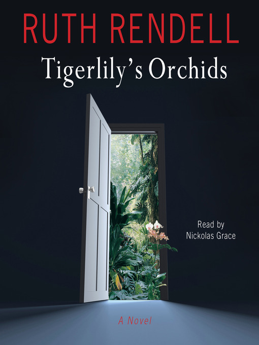 Title details for Tigerlily's Orchids by Ruth Rendell - Wait list